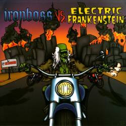 Electric Frankenstein : Ironboss - Electric Frankenstein